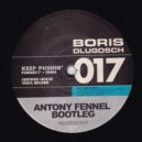 Boris Dlugosch feat. Inaya Day - Keep Pushin (Antony Fennel Bootleg)