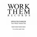 Spencer Parker - I'm in This (Until I Die)