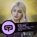 Alex Rai - I Don't Need You