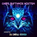 Dj Dima Good - Carpe Rhythmos Noctem vol. 2 mixed by Dj Dima Good [21.12.21]