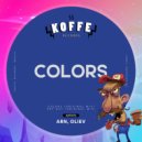 Arn & Oliev - Colors (Original Mix)