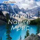 Aleh Famin - Travel Nature Music
