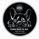Jose Vilches & CoolDeeper - Come back to me