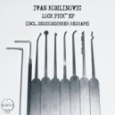 Ivan Komlinovic - Lock Pick (Original Mix)