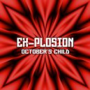 Ex-plosion - October\'s Child (Dynamic Force Remix)