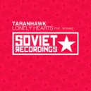 Taranhawk - Lonely Hearts (Robbie Lock Remix)
