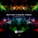 Mat.Theo & Manuel Ribeca - Flashback