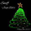 SnaFF - Jingle Bells (Happy New 2022) (Tujamo, Bingo Players, Martin Garrix, Escobar mashup)