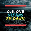 O.B.One & Dreams - PM Dawn (Original mix)