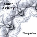 Maor Azulay - Thoughtless