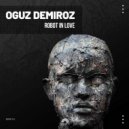 Oguz Demiroz - Robo In Love