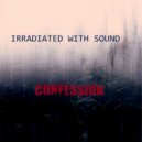 Irradiated With Sound - Замерзать