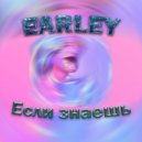 EARLEY - Если знаешь (Original Mix)