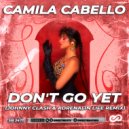 Camila Cabello - Don't Go Yet