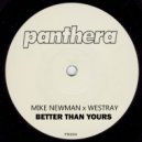 Mike Newman, Westray - Better Than Yours