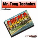 Mr. Tony Technics - Para Chicago