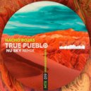 Nacho Rojas, Nu Sky - True Pueblo