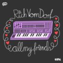 Rich Vom Dorf - All My Friends