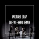 Michael Gray - The Weekend