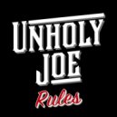 Unholy Joe - Rules