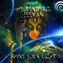 Heisenberg & Jeevan - Shine Your Light