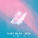 M the Myth - Deeper In Love
