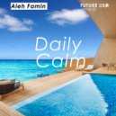 Aleh Famin - Daily Calm
