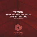 Tryger Ft. Alexandra Pride - Where I Belong
