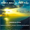 Robert Miles vs. Ultra Natè - Children Free