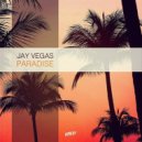 Jay Vegas - Paradise