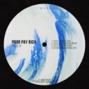 Poor Pay Rich - Taste