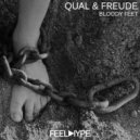 Qual & Freude - Bloody Feet