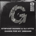 Stefano Mango, DJ Vitto - Dance For My Dreams