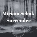 Miriam Schak - Surrender (Radio edit)