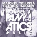 Maickel Telussa, Patrick Tijssen - Be Like You