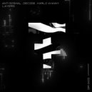 Anti Soshal, Decode (LB), Karlo Wanny - Layers