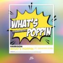 Harrison Ft. Sebastien Dior - What's Poppin