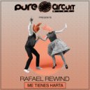 Rafael Rewind & Isaac Rodriguez - Me Tienes Harta