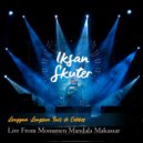 Iksan Skuter - Shankara (LIVE FROM MONUMEN MANDALA MAKASSAR)