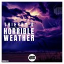 Thierry D & TezR - Horrible Weather