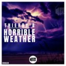 Thierry D  - Horrible Weather