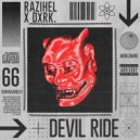 Razihel feat. Dxrk ダーク - Devil Ride