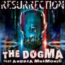 The Dogma & Andrea Mnemonic - Resurrection (Original Mix)