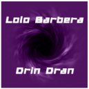 Lolo Barbera - Drin Dran