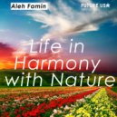 Aleh Famin - Life in Harmony with Nature