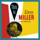 Glenn Miller and His Orchestra - Pavanne ()