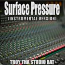 Troy Tha Studio Rat - Surface Pressure (Originally Performed by Jessica Darrow)