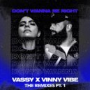 VASSY  &  Vinny Vibe  - Don't Wanna Be Right