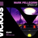 Mark Pellegrini - Speed Up