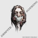 DMC Sergey Freakman - Despite Nothing ()